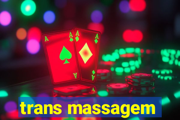 trans massagem